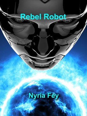 cover image of Rebel Robot